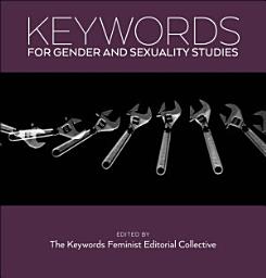 Icon image Keywords for Gender and Sexuality Studies