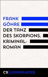 Icon image Der Tanz des Skorpions. Kiez-Trilogie III