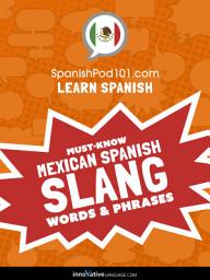 Icon image Learn Spanish: Must-Know Mexican Spanish Slang Words & Phrases