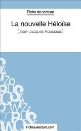 Icon image La nouvelle Héloïse: Analyse complète de l'oeuvre