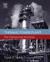 Icon image Thermal Power Plant: Pre-Operational Activities