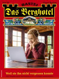 Icon image Das Berghotel 309: Weil sie ihn nicht vergessen konnte