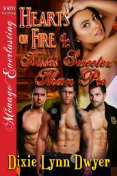 Icon image Hearts on Fire 4: Kisses Sweeter Than Pie [Hearts on Fire 4]