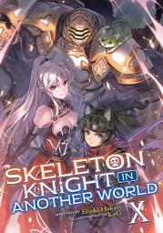 Icon image Skeleton Knight in Another World (Light Novel)