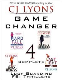 Icon image Game Changer: Lucy Guardino Thrillers 4–7: After Shock, Hard Fall, Bad Break, and Last Light