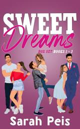 Icon image Sweet Dreams Series Box Set Part One
