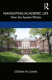 Icon image Navigating Academic Life: How the System Works