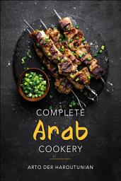 Icon image Complete Arab Cookery