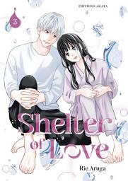 Icon image Shelter of Love - Tome 3 (VF)