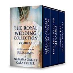 Icon image The Royal Wedding Collection: Volume 2