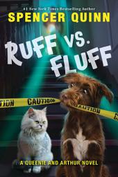 Icon image Ruff vs. Fluff (A Queenie and Arthur Novel)
