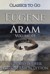 Icon image Eugene Aram: Restored Classics to Go Edition