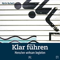 Icon image Klar führen: Menschen wirksam begleiten