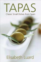 Icon image Tapas: Classic Small Dishes from Spain