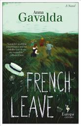 Icon image French Leave: A Novel