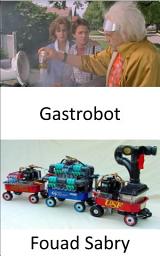 Icon image Gastrobot: Um robô estomacal artificialmente inteligente que obtém toda a energia necessária da digestão de alimentos reais