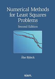 Icon image Numerical Methods for Least Squares Problems, Second Edition