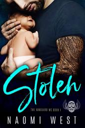Icon image Stolen: A Bad Boy Motorcycle Club Romance