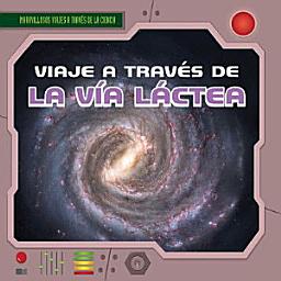 Icon image Viaje a través de la Vía Láctea (A Trip Through the Milky Way)