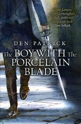 Icon image The Boy with the Porcelain Blade