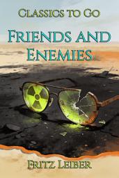 Icon image Friends and Enemies: Restored Classics to Go Edition