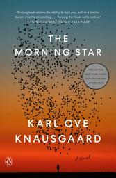 Icon image The Morning Star: A Novel