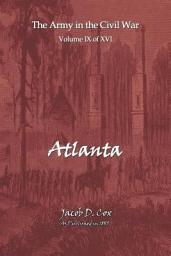 Icon image Atlanta: The Army and Navy in The Civil War