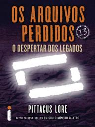 Icon image Os arquivos perdidos 13: O despertar dos legados