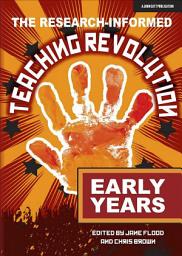 Icon image The Research-informed Teaching Revolution - Early Years