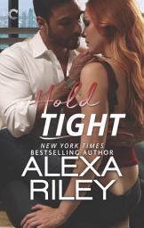 Icon image Hold Tight: A For Him Novella