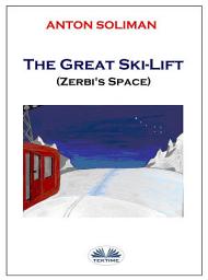 Icon image The great ski lift: Zerbi's space