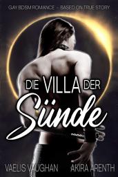 Icon image Die Villa der Sünde: Gay Romance / BDSM / Real Story