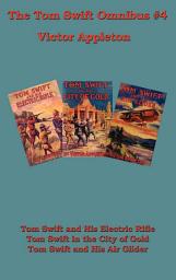 Icon image The Tom Swift Omnibus #4