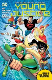 Icon image Young Justice Book One: The Early Missions: Volume 1