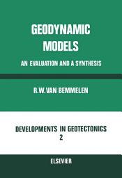 Icon image Geodynamic Models: An Evaluation and Synthesis