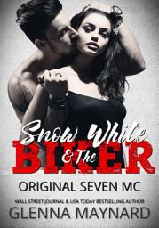 Icon image Snow White & The Biker: Original Seven MC