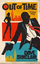 Icon image Out Of Time: An Atticus Wolfe Novel