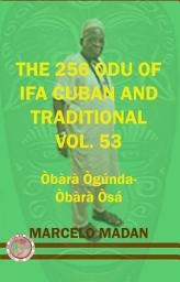 Icon image THE 256 ODU IFA VOL. 53 OBARA OGUNDA-OBARA OSA