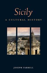 Icon image Sicily: A Cultural History, Edition 2