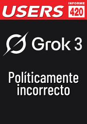 Icon image Grok 3 - Políticamente incorrecto