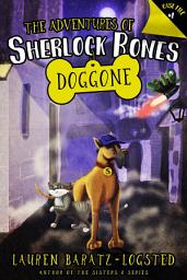 Icon image The Adventures of Sherlock Bones: Doggone