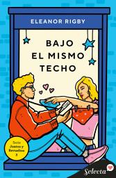Icon image Bajo el mismo techo (Juntos y revueltos 3)