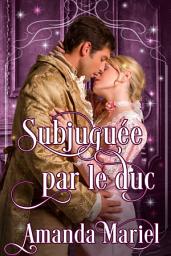 Icon image Subjuguée par le duc