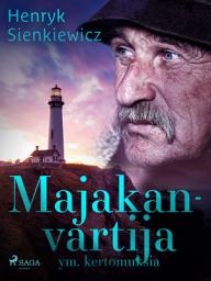 Icon image Majakanvartija ym. kertomuksia