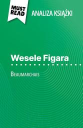 Icon image Wesele Figara książka Beaumarchais (Analiza książki): Pełna analiza i szczegółowe podsumowanie pracy