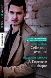 Icon image Cette nuit avec toi - A l'épreuve du risque