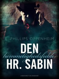 Icon image Den hemmelighedsfulde Hr. Sabin: Bind 1