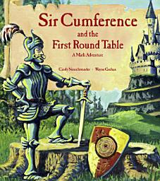 Icon image Sir Cumference and the First Round Table
