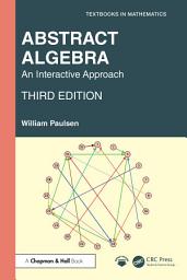Icon image Abstract Algebra: An Interactive Approach, Edition 3