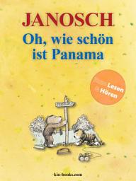 Icon image Oh, wie schön ist Panama - Enhanced Edition: Die Geschichte, wie der kleine Tiger und der kleine Bär nach Panama reisen. Mit kindgerecht inszeniertem Hörbuch.